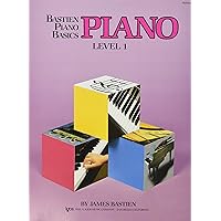 Bastien Piano Basics Level 1 Piano WP201 Bastien Piano Basics Level 1 Piano WP201 Paperback