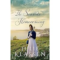 The Seaside Homecoming: (Regency Historical Romance Novel about Secrets, Second Chances, and Sisterhood) (On Devonshire Shores) The Seaside Homecoming: (Regency Historical Romance Novel about Secrets, Second Chances, and Sisterhood) (On Devonshire Shores) Paperback Kindle Hardcover