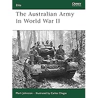 The Australian Army in World War II (Elite) The Australian Army in World War II (Elite) Paperback Kindle