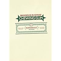 Chewing Gum Chewing Gum Kindle Paperback