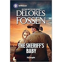 The Sheriff's Baby (Saddle Ridge Justice Book 1) The Sheriff's Baby (Saddle Ridge Justice Book 1) Kindle Mass Market Paperback