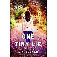 One Tiny Lie: A Novel (The Ten Tiny Breaths Series Book 3) One Tiny Lie: A Novel (The Ten Tiny Breaths Series Book 3) Kindle Audible Audiobook Paperback Audio CD