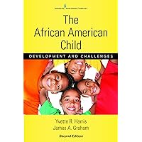The African American Child: Development and Challenges The African American Child: Development and Challenges Paperback eTextbook