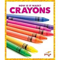 Crayons (How Is It Made?) Crayons (How Is It Made?) Paperback Library Binding