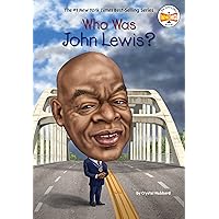 Who Was John Lewis? Who Was John Lewis? Paperback Kindle Audible Audiobook Hardcover
