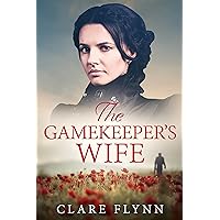The Gamekeeper's Wife: Joined by love. Separated by lies. (The Separation Series) The Gamekeeper's Wife: Joined by love. Separated by lies. (The Separation Series) Kindle Paperback