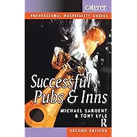 Successful Pubs and Inns (Hospitality Managers' Pocket Book Series) Successful Pubs and Inns (Hospitality Managers' Pocket Book Series) Kindle Hardcover Paperback