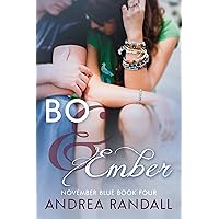Bo & Ember (November Blue Book 5) Bo & Ember (November Blue Book 5) Kindle Paperback