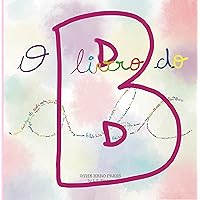 O Livro do B (O Livro do ABC) (Portuguese Edition) O Livro do B (O Livro do ABC) (Portuguese Edition) Kindle Paperback