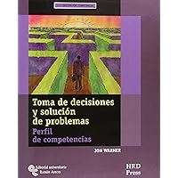 Toma de decisiones y solución de problemas: Perfil de competencias. Cuaderno de auto-diagnóstico. Guía del entrenador Toma de decisiones y solución de problemas: Perfil de competencias. Cuaderno de auto-diagnóstico. Guía del entrenador Paperback Loose Leaf