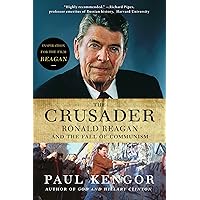 The Crusader: Ronald Reagan and the Fall of Communism The Crusader: Ronald Reagan and the Fall of Communism Paperback Audible Audiobook Kindle Hardcover