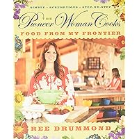 The Pioneer Woman Cooks―Food from My Frontier The Pioneer Woman Cooks―Food from My Frontier Hardcover Kindle Edition with Audio/Video