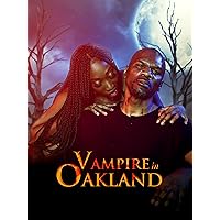 Vampire in Oakland