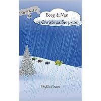 Boog and Nan A Christmas Surprise (See It! Read It!) Boog and Nan A Christmas Surprise (See It! Read It!) Kindle Paperback