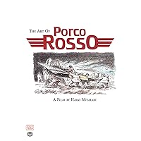 The Art of Porco Rosso The Art of Porco Rosso Hardcover Paperback