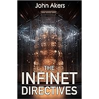 The Infinet Directives (The Trivial Game Book 2) The Infinet Directives (The Trivial Game Book 2) Kindle Audible Audiobook Paperback