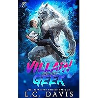 Villain and the Geek (The Wolf's Mate Book 7) Villain and the Geek (The Wolf's Mate Book 7) Kindle