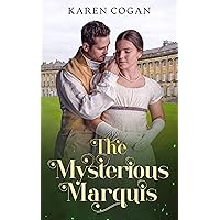 The Mysterious Marquis: Clean Historical Romance
