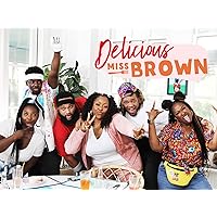 Delicious Miss Brown - Season 6