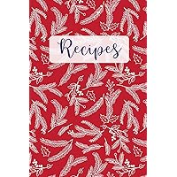 Recipes: Blank Recipe Cookbook Recipes: Blank Recipe Cookbook Paperback