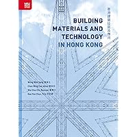 Building Materials and Technology in Hong Kong: 香港建築技術及應用