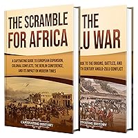 Scramble for Africa: A Captivating Guide to Imperial Rivalries, Heroic Battles, and the Unfolding Legacy of the Continent, Including the Zulu War (Exploring Africa’s Past) Scramble for Africa: A Captivating Guide to Imperial Rivalries, Heroic Battles, and the Unfolding Legacy of the Continent, Including the Zulu War (Exploring Africa’s Past) Kindle Paperback Audible Audiobook Hardcover
