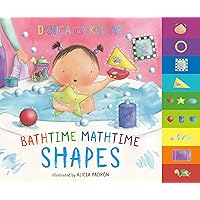 Bathtime Mathtime: Shapes (McKellar Math) Bathtime Mathtime: Shapes (McKellar Math) Board book Kindle