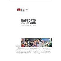 Rapporto annuale 2016: La situazione del Paese (Italian Edition)
