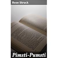Pimsti-Pumsti (German Edition) Pimsti-Pumsti (German Edition) Kindle Paperback
