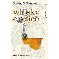 Whisky eretico (Italian Edition) Whisky eretico (Italian Edition) Kindle Paperback