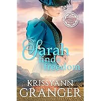 Sarah Finds Freedom: The Maxwell Bride Series Book 2 (The Maxwell Brides Series) Sarah Finds Freedom: The Maxwell Bride Series Book 2 (The Maxwell Brides Series) Kindle Audible Audiobook Paperback