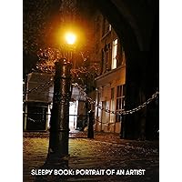 Sleepy Book: Portrait of an Artist