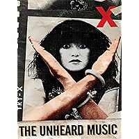 X - The Unheard Music