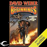 Beginnings: Worlds of Honor #6 Beginnings: Worlds of Honor #6 Audible Audiobook Mass Market Paperback