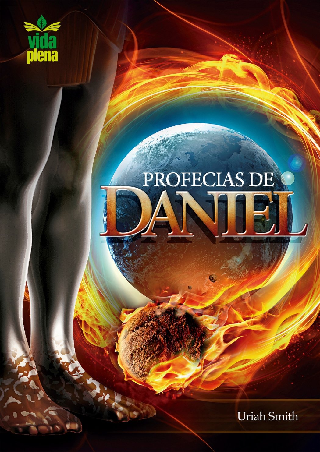 As profecias de Daniel: E sua maravilhosa confirmação histórica! (Profecias bíblicas Livro 1) (Portuguese Edition)