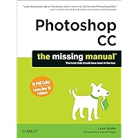 Photoshop CC: The Missing Manual Photoshop CC: The Missing Manual Paperback