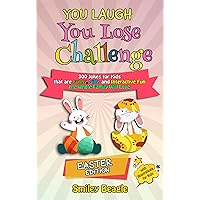 You Laugh You Lose Challenge - Easter Edition: 300 Jokes for Kids that are Funny, Silly, and Interactive Fun the Whole Family Will Love - With Illustrations ... (You Laugh You Lose Holiday Series Book 1) You Laugh You Lose Challenge - Easter Edition: 300 Jokes for Kids that are Funny, Silly, and Interactive Fun the Whole Family Will Love - With Illustrations ... (You Laugh You Lose Holiday Series Book 1) Kindle Audible Audiobook Paperback