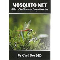 Mosquito Net Mosquito Net Paperback Kindle