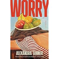 Worry: A Novel Worry: A Novel Hardcover Kindle Audible Audiobook Audio CD
