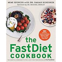 The FastDiet Cookbook: 150 Delicious, Calorie-Controlled Meals to Make Your Fasting Days Easy The FastDiet Cookbook: 150 Delicious, Calorie-Controlled Meals to Make Your Fasting Days Easy Paperback Kindle Hardcover