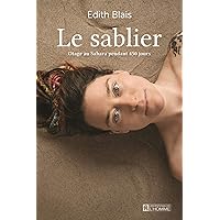 Le Sablier: Otage au Sahara pendant 450 jours (French Edition) Le Sablier: Otage au Sahara pendant 450 jours (French Edition) Kindle Audible Audiobook Paperback