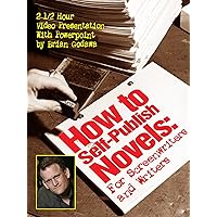 How to Self-Publish Novels: For Screenwriters and Writers