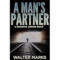 A Man's Partner (The Detective Jericho series Book 4)