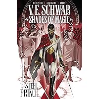 Shades of Magic Vol. 1: The Steel Prince (Shades of Magic - The Steel Prince) Shades of Magic Vol. 1: The Steel Prince (Shades of Magic - The Steel Prince) Kindle Paperback