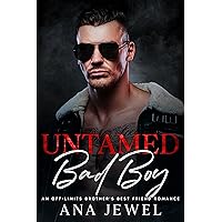 Untamed Bad Boy: An Off-Limits Brother's Best Friend Romance Untamed Bad Boy: An Off-Limits Brother's Best Friend Romance Kindle