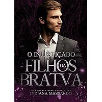 O INJUSTIÇADO: um Casamento por Obrigação (FILHOS DA BRATVA) (Portuguese Edition) O INJUSTIÇADO: um Casamento por Obrigação (FILHOS DA BRATVA) (Portuguese Edition) Kindle