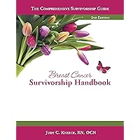 Breast Cancer Survivorship Handbook Breast Cancer Survivorship Handbook Paperback