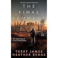 The Final Remnant: A Post-Apocalyptic Christian Fantasy