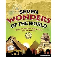 Seven Wonders of the World: Discover Amazing Monuments to Civilization with 20 Projects Seven Wonders of the World: Discover Amazing Monuments to Civilization with 20 Projects Hardcover Kindle Paperback