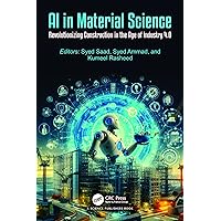 AI in Material Science: Revolutionizing Construction in the Age of Industry 4.0